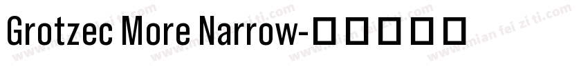 Grotzec More Narrow字体转换